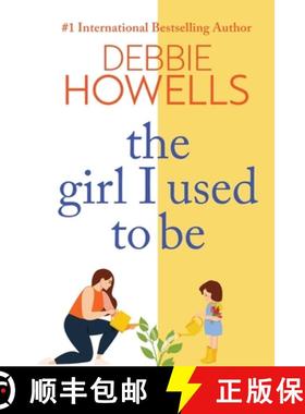 【3-4周达】Girl I Used To Be: The BRAND NEW heartbreaking, uplifting read from Sunday Times bestselle... [9781804150177]