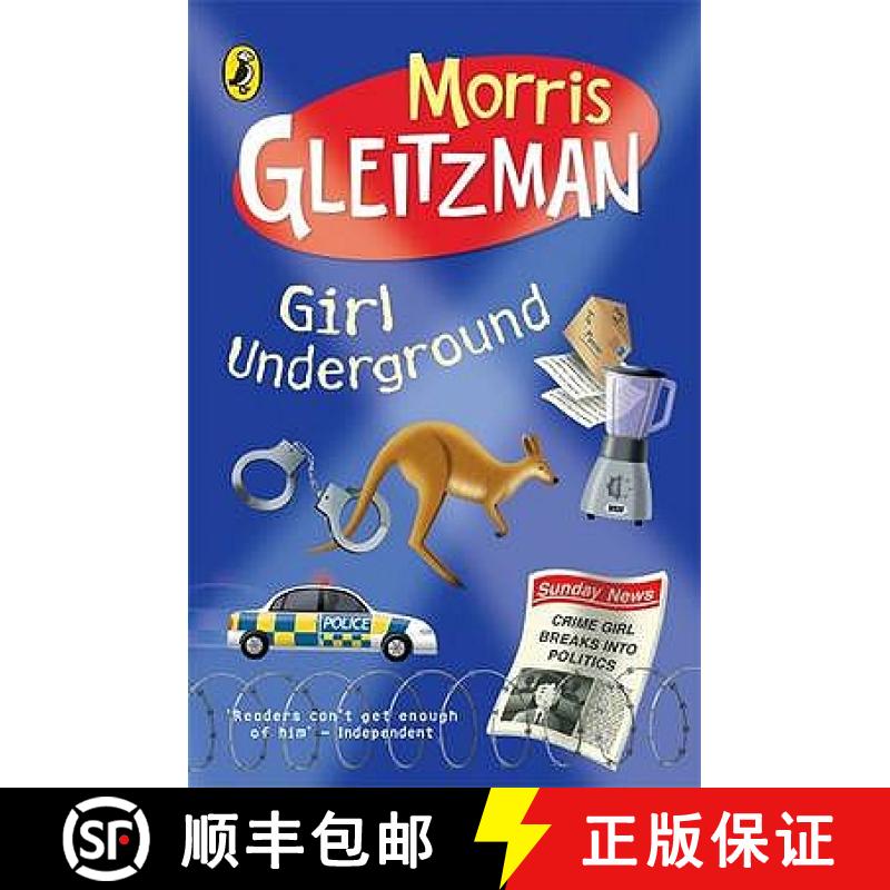 【3-4周达】Girl Underground. Morris Gleitzman [9780141319001]