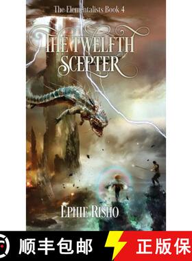 【3-4周达】The Twelfth Scepter: An epic fantasy adventure for kids age 8-15 [9798989486502]