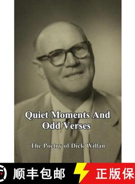 【3-4周达】Quiet Moments and Odd Verses: The Poetry of Dick Willan [9781312233904]