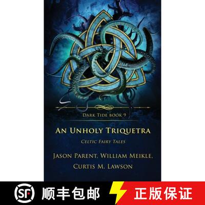 【3-4周达】An Unholy Triquetra: Celtic Fairy Tales [9781957133553]