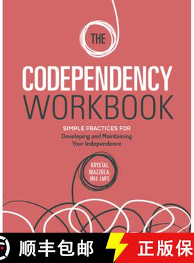 预订 The Codependency Workbook: Simple Practices for Developing and Maintaining Your Independence [9781646114313]