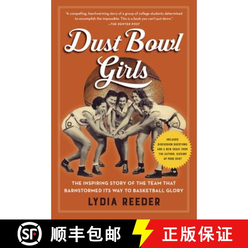 【3-4周达】Dust Bowl Girls : The Inspiring Story of the Team That Barnstormed Its Way to Basketball G... [9781616207403]