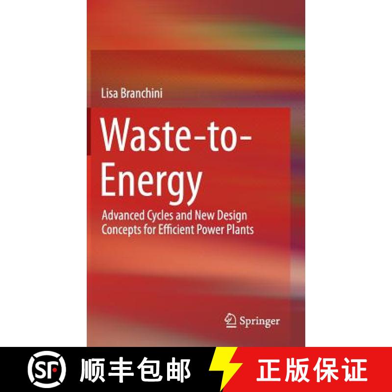 【3-4周达】Waste-to-Energy : Advanced Cycles and New Design Concepts for Efficient Power Plants [9783319136073]