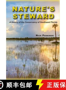 【3-4周达】Nature's Steward : A History of the Conservancy of Southwest Florida [9781683340393]