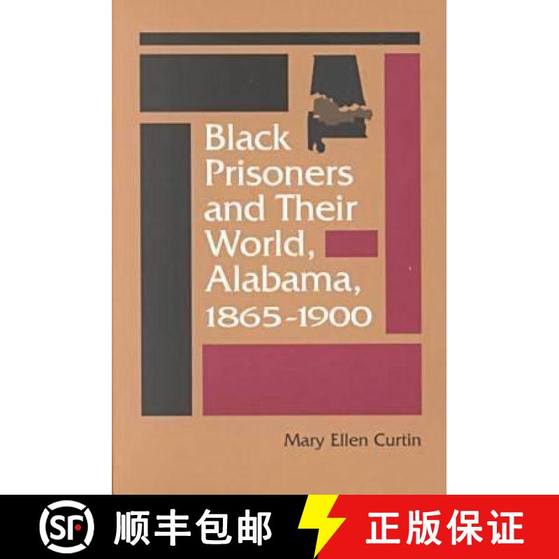 预订 Black Prisoners and Their World, Alabama, 1865-1900 [9780813919843]