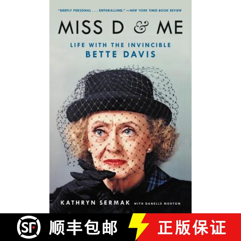 【3-4周达】Miss D and Me: Life with the Invincible Bette Davis [9780316507868]