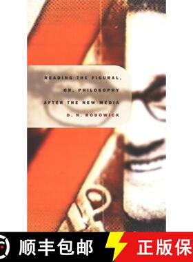 预订 Reading the Figural, Or, Philosophy After the New Media [9780822327226]
