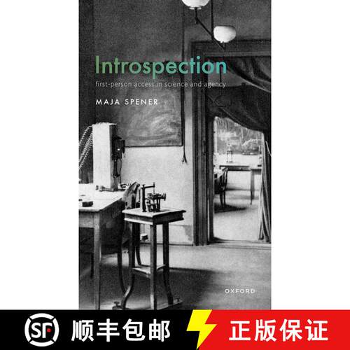 【3-4周达】精装 Introspection: First-Person Access in Science and Agency [9780198867449]