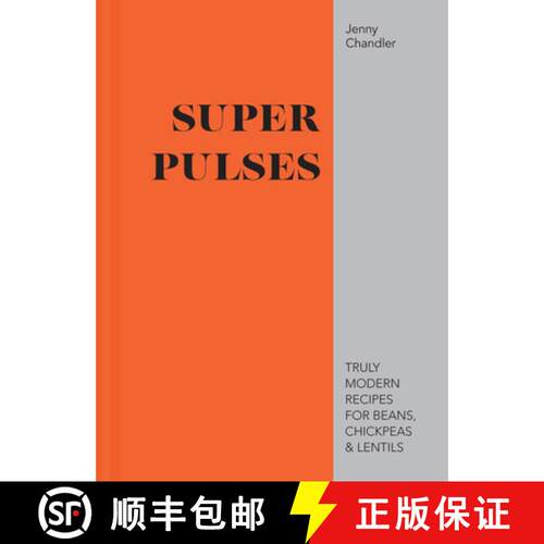 【3-4周达】精装 Super Pulses: Truly Modern Recipes for Beans, Chickpeas & Lentils [9781911624127]