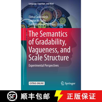 【3-4周达】精装 The Semantics of Gradability, Vagueness, and Scale Structure : Experimental Perspectives [9783319777900]