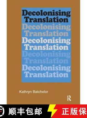 【3-4周达】Decolonizing Translation: Francophone African Novels in English Translation [9781138173026]