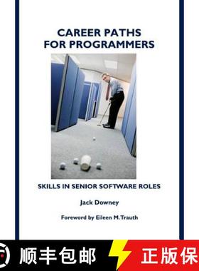 预订 Career Paths for Programmers: Skills in Senior Software Roles [9781443802420]