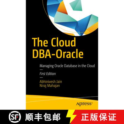 【3-4周达】The Cloud DBA-Oracle : Managing Oracle Database in the Cloud (1st ed.) (1st ed.) (1st ed.)... [9781484226346]