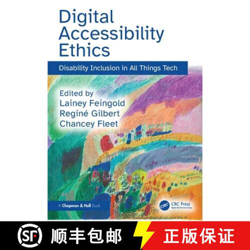 【3-4周达】精装 Digital Accessibility Ethics: Disability Inclusion in All Things Tech [9781041018698]