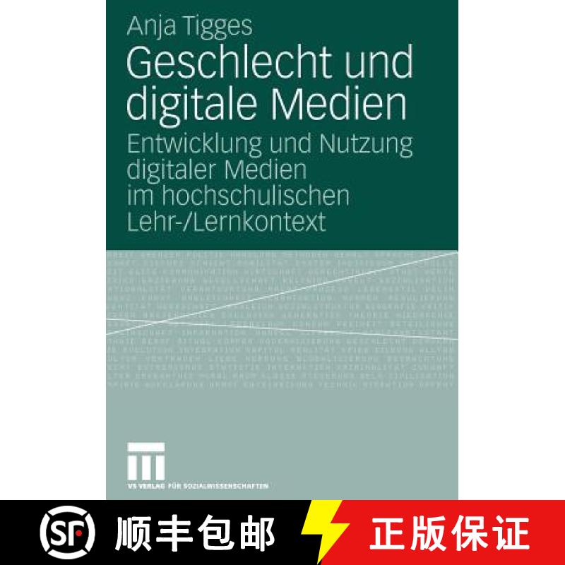 【3-4周达】Geschlecht und digitale Medien : Entwicklung und Nutzung digitaler Medien im hochschulisch... [9783531157078]
