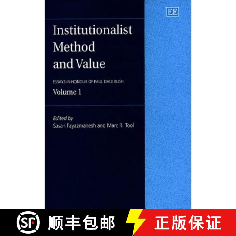 【4周达】Institutionalist Method and Value - Essays in Honour of Paul Dale Bush, Volume 1: Essays in ... [9781858985619]