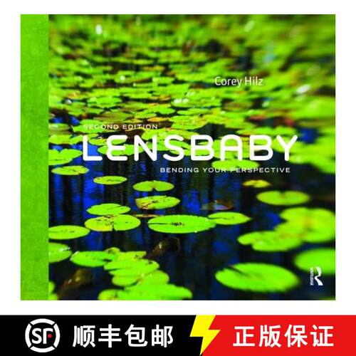 【3-4周达】精装 Lensbaby: Bending Your Perspective [9781138472259]