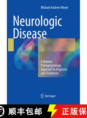 【3-4周达】Neurologic Disease : A Modern Pathophysiologic Approach to Diagnosis and Treatment [9783319819167]