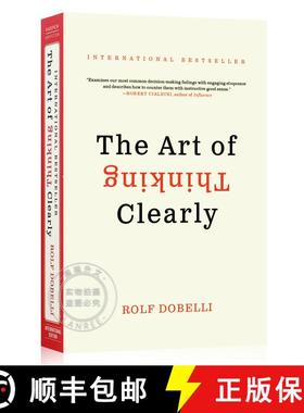 现货 清醒思考的艺术 The Art of Thinking Clearly [9780062343963]