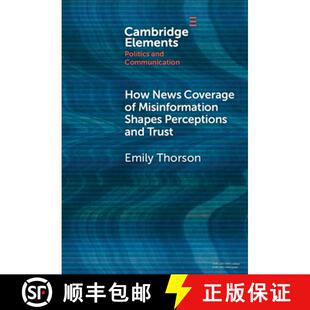 Misinformation Coverage Shapes Trust How and 4周达 9781009488846 News Perceptions