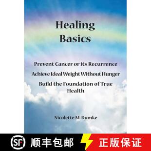 Cancer Without Prevent Healing Hunger Weight its Bui... Achieve Basics Ideal 3周达 9781887624220 Recurrence