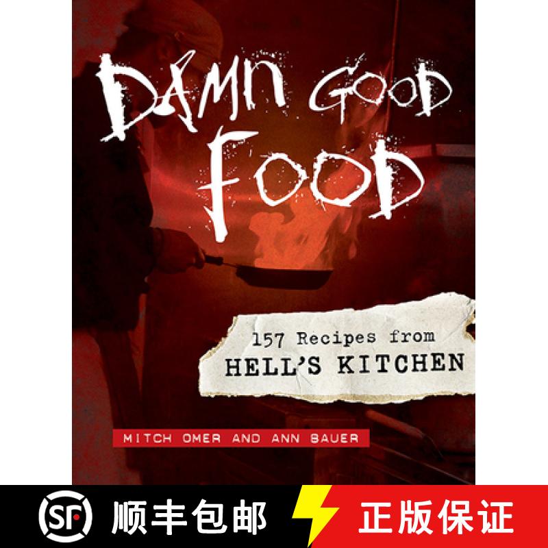 【3-4周达】Damn Good Food: 157 Recipes from Hell's Kitchen [9780873517249]