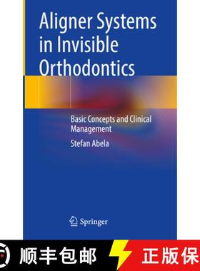 【3-4周达】Aligner Systems in Invisible Orthodontics: Basic Concepts and Clinical Management [9783031492037]