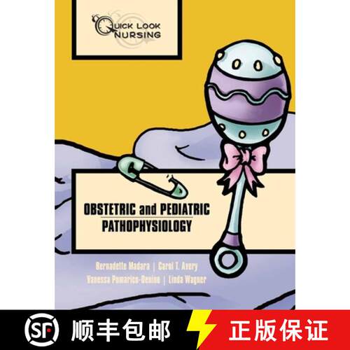 【3-4周达】Quick Look Nursing: Obstetric and Pediatric Pathophysiology: Obstetric and Pediatric Patho... [9780763741174]