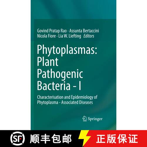 【3-4周达】Phytoplasmas: Plant Pathogenic Bacteria - I : Characterisation and Epidemiology of Phytopl... [9789811343322]