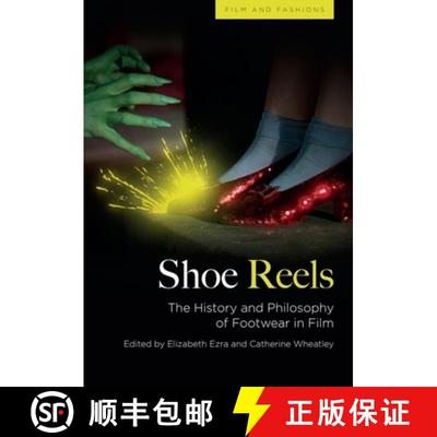 【3-4周达】Shoe Reels: The History and Philosophy of Footwear in Film [9781474451413]