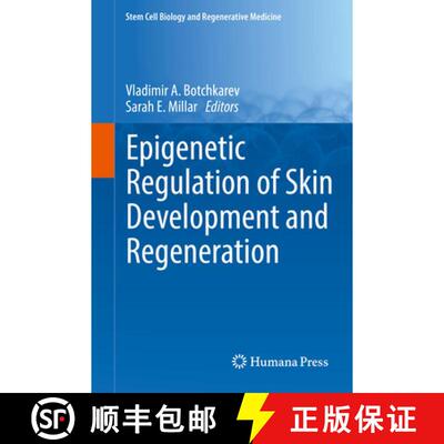 【3-4周达】精装 Epigenetic Regulation of Skin Development and Regeneration [9783319167688]