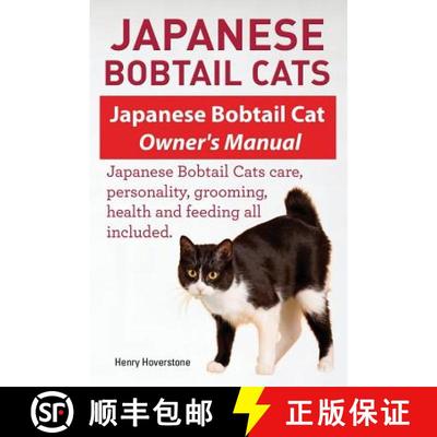 【3-4周达】Japanese Bobtail Cats. Japanese Bobtail Cat Owners Manual. Japanese Bobtail Cats [9781910617199]