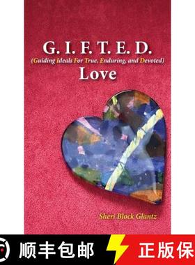 【3-4周达】G.I.F.T.E.D. Love: Guiding Ideals for True, Enduring, and Devoted [9781732813014]