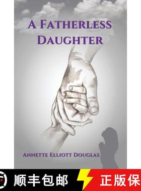 预订 A Fatherless Daughter [9781733761086]