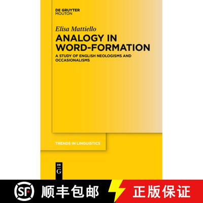 预订 Analogy in Word-formation: A Study of English Neologisms and Occasionalisms [9783110637175]