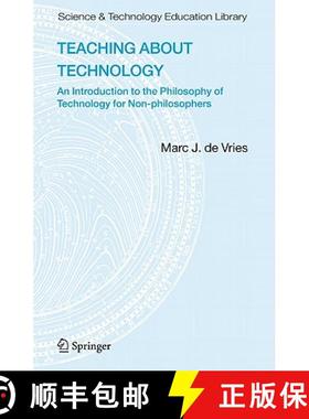 【3-4周达】Teaching about Technology : An Introduction to the Philosophy of Technology for Non-philos... [9781402052743]