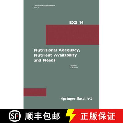 【3-4周达】Nutritional Adequacy, Nutrient Availability and Needs: Nestlé Nutrition Research Symposiu... [9783034865425]