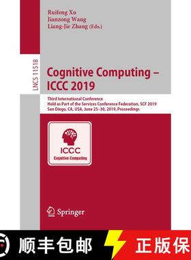 【3-4周达】Cognitive Computing – ICCC 2019: Third International Conference, Held as Part of the Serv... [9783030234065]