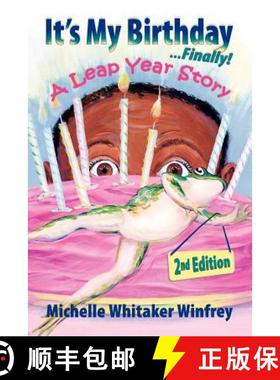 【3-4周达】It's My Birthday Finally! A Leap Year Story 2nd Edition [9780972717953]