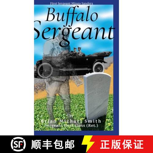 【3-4周达】精装 Buffalo Sergeant: First Sergeant Mingo Sanders [9781304387370]