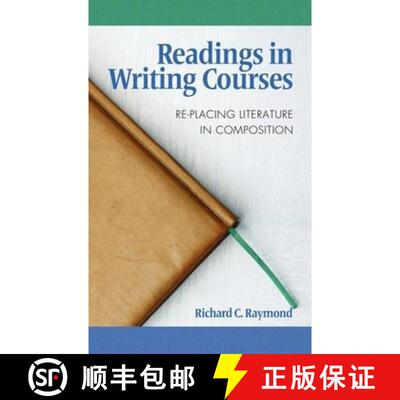 【3-4周达】Readings in Writing Courses: Re-Placing Literature in Composition (Hc) [9781617351426]