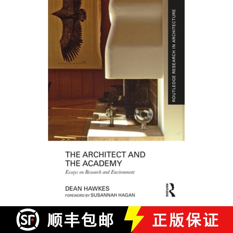 【3-4周达】The Architect and the Academy: Essays on Research and Environment [9780367537159]