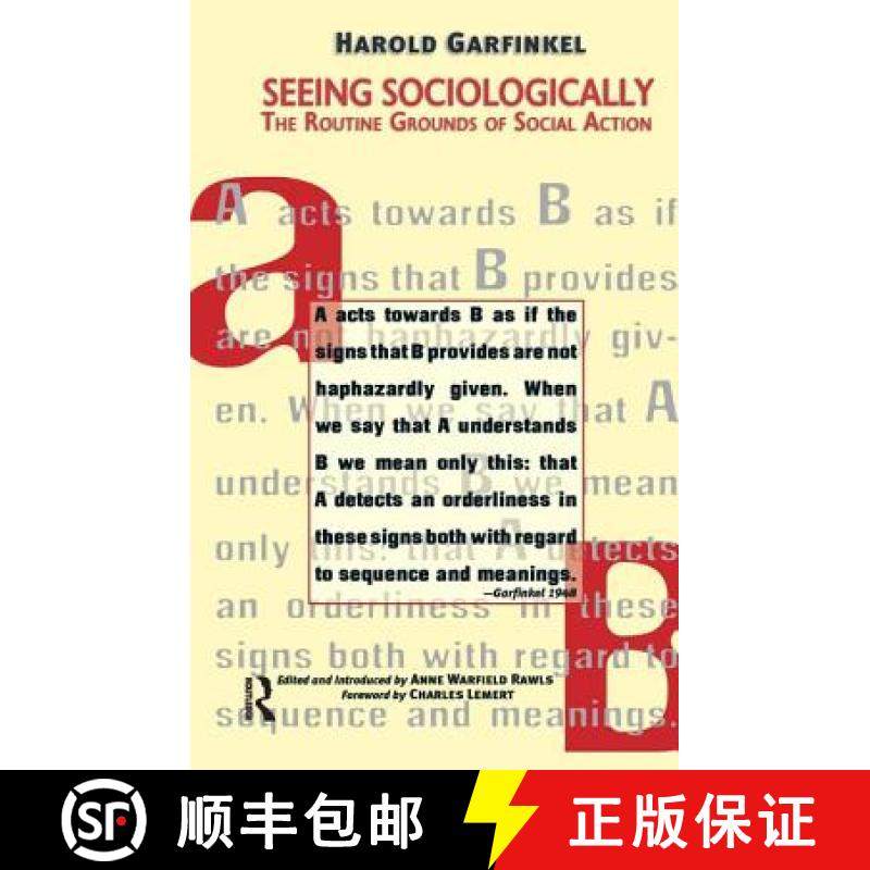 【3-4周达】Seeing Sociologically : The Routine Grounds of Social Action [9781594510922]