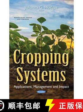 【3-4周达】Cropping Systems: Applications, Management and Impact [9781634858885]