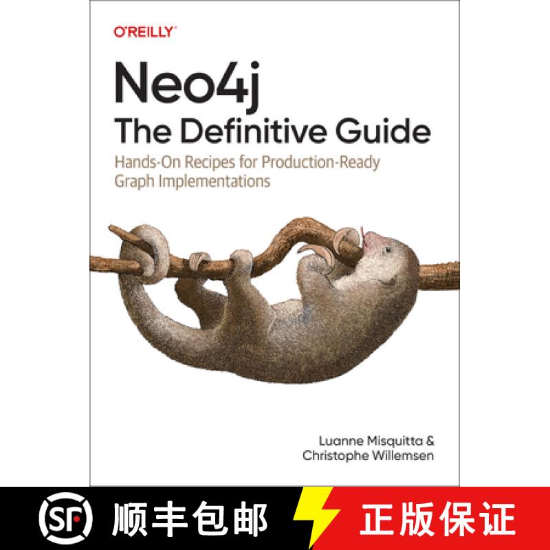 【2-3周达】Neo4j: The Definitive Guide: Hands-On Recipes for Production-Ready Graph Implementations [9781098165659]