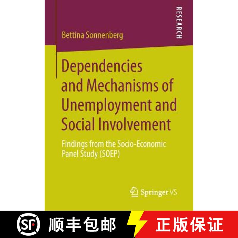 【3-4周达】Dependencies and Mechanisms of Unemployment and Social Involvement : Findings from the Soc... [9783658053543]