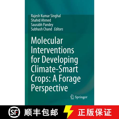 【3-4周达】Molecular Interventions for Developing Climate-Smart Crops: A Forage Perspective [9789819918607]