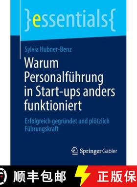 【3-4周达】Warum Personalführung in Start-ups anders funktioniert : Erfolgreich gegründet und plöt... [9783658389468]