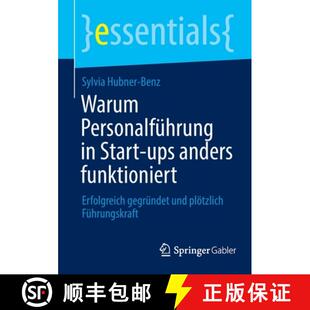 【3-4周达】Warum Personalführung in Start-ups anders funktioniert : Erfolgreich gegründet und plöt... [9783658389468]